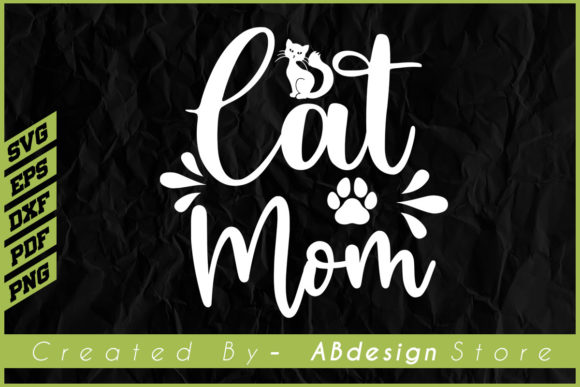 Cat Mom, Cat Mom Mother Days Design Svg
