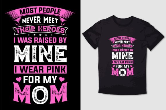 I WEAR PINK for MY MOM T-shirt Design
