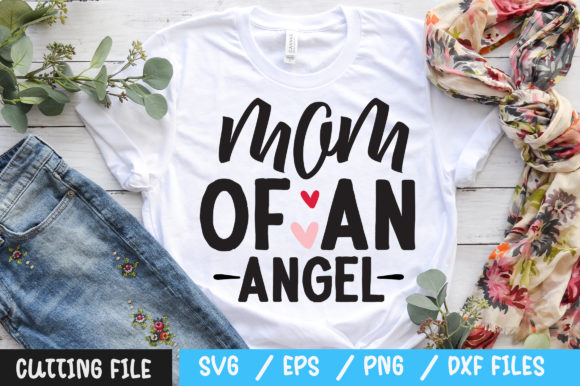 Mom of an Angel SVG DESIGN Graphics