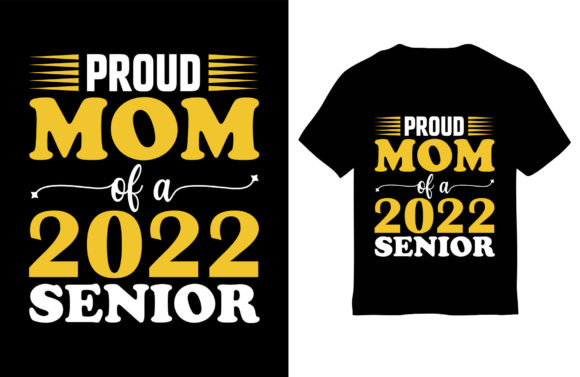 Mom T-Shirt Design, Proud Mom of a 2022