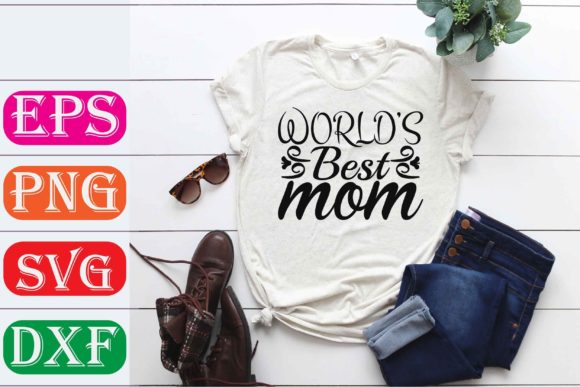 Mother Svg Design. World’s Best Mom