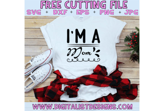 The ZIP File Contains I’m a Mom – Graphics & T-Shirt Designs